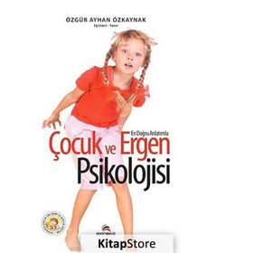 ÇOCUK VE ERGEN PSIKOLOJISI - ÖZGÜR AYHAN ÖZKAYNAK