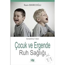 ÇOCUK VE ERGENDE RUH SAĞLIĞI - RASIM BAKIRCIOĞLU