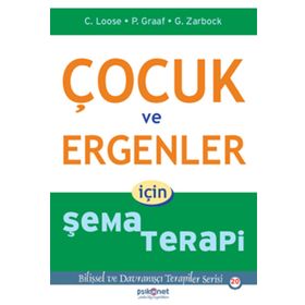 Çocuk ve Ergenler İçin Şema Terapi - Peter Graaf
