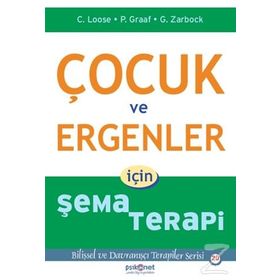Çocuk ve Ergenler İçin Şema Terapi - Peter Graaf