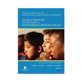 ÇOCUK VE ERGENLERDE DUYGUSAL VE DAVRANIŞSAL BOZUKLUKLAR - VANCE L. AUSTIN;DANIEL T. SCIARRA