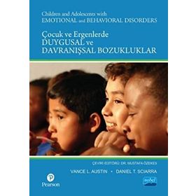 ÇOCUK VE ERGENLERDE DUYGUSAL VE DAVRANIŞSAL BOZUKLUKLAR - VANCE L. AUSTIN;DANIEL T. SCIARRA