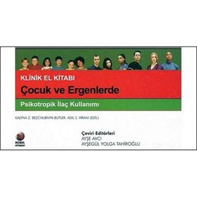 Çocuk ve Ergenlerde Psikotropik İlaç Kullanımı - Ayşe Avcı Ayşegül Yolga Tahiroğlu
