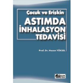 Çocuk ve Erişkin Astımda İnhalasyon Tedavisi - Hasan Yüksel