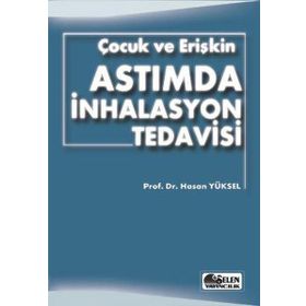 Çocuk ve Erişkin Astımda İnhalasyon Tedavisi - Hasan Yüksel