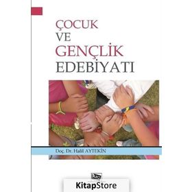 Çocuk ve Gençlik Edebiyatı - Halil Aytekin