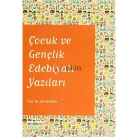 Çocuk ve Gençlik Edebiyatı Yazıları - Ali Gürtekin