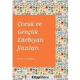 Çocuk ve Gençlik Edebiyatı Yazıları - Ali Gürtekin