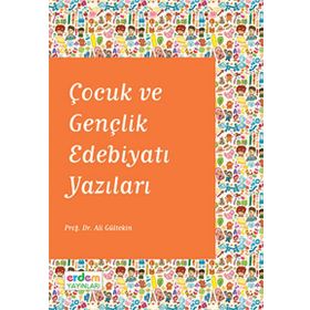 Çocuk ve Gençlik Edebiyatı Yazıları - Ali Gürtekin