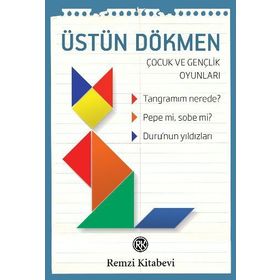 ÇOCUK VE GENÇLIK OYUNLARI TANGRAMIM NEREDE? PEPE MI, SOBE MI? DURU'NUN YILDIZLARI - ÜSTÜN DÖKMEN