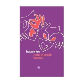 Çocuk ve Gençlik Tiyatrosu - Hasan Erkek
