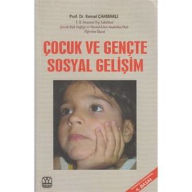 ÇOCUK VE GENÇTE SOSYAL GELİŞİM - KEMAL ÇAKMAKLI