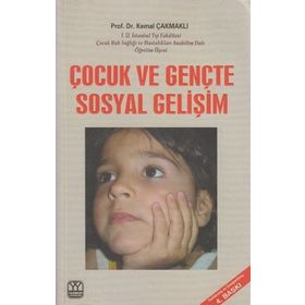 ÇOCUK VE GENÇTE SOSYAL GELİŞİM - KEMAL ÇAKMAKLI