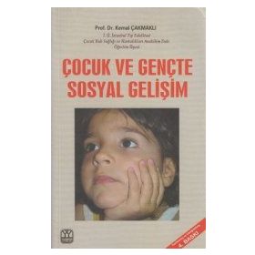 ÇOCUK VE GENÇTE SOSYAL GELİŞİM - KEMAL ÇAKMAKLI
