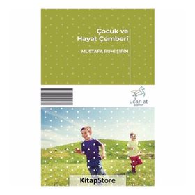 Çocuk Ve Hayat Çemberi - Mustafa Ruhi Şirin