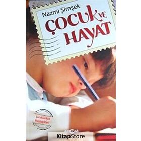 ÇOCUK VE HAYAT - NAZMI ŞIMŞEK