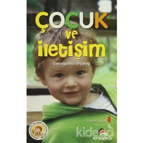 ÇOCUK VE İLETİŞİM - EYLEM YÜKSEL