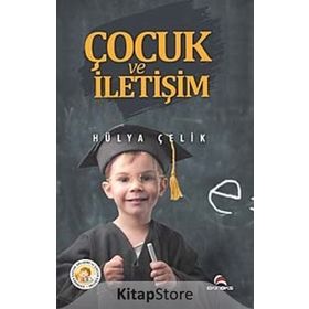 Çocuk ve İletişim - Hülya Çelik