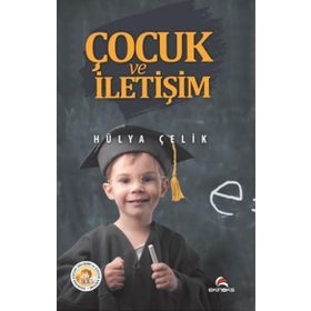 Çocuk ve İletişim - Hülya Çelik