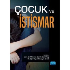 Çocuk ve İstismar - Mehmet Semih Demirtaş