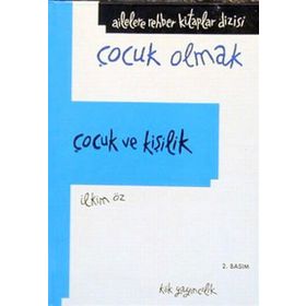 Çocuk ve Kişilik - İlkim Öz