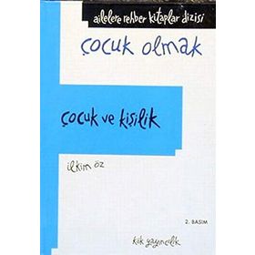 Çocuk ve Kişilik - İlkim Öz