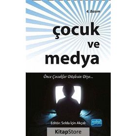 Çocuk ve Medya - Selda İçin Akçalı