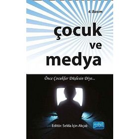 Çocuk ve Medya - Selda İçin Akçalı