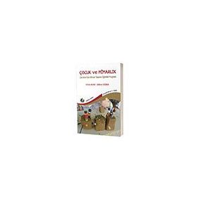 Çocuk ve Mimarlık Çocuklar İçin Mimari Tasarım Öğretim Programı Eğiten Kitap