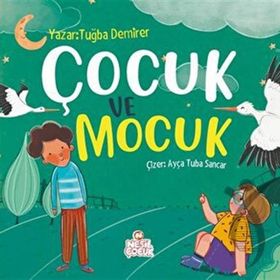 Çocuk ve Mocuk - Nesil Çocuk Yayınları