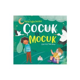 Çocuk ve Mocuk - Nesil Çocuk Yayınları