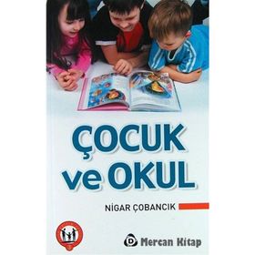 ÇOCUK VE OKUL - NIGAR ÇOBANCIK