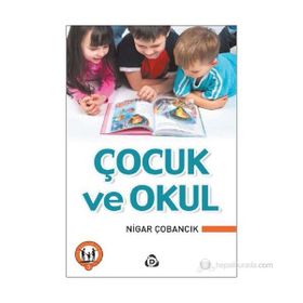 ÇOCUK VE OKUL - NIGAR ÇOBANCIK