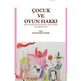 Çocuk ve Oyun Hakkı - Kolektif Yayın