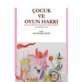 Çocuk ve Oyun Hakkı - Kolektif Yayın