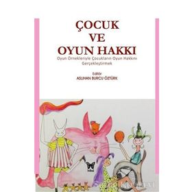 Çocuk ve Oyun Hakkı - Kolektif Yayın