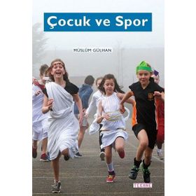 Çocuk ve Spor - Müslüm Gülhan