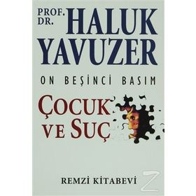 Çocuk ve Suç - Haluk Yavuzer