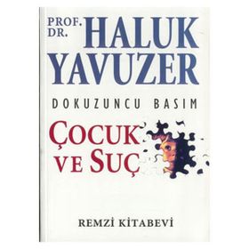 Çocuk ve Suç - Haluk Yavuzer