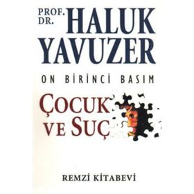 Çocuk ve Suç - Haluk Yavuzer