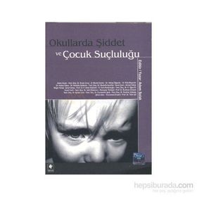 ÇOCUK VE SUÇ OKULLARDA ŞİDDET VE ÇOCUK SUÇLULUĞU - ŞULE ERÇETİN