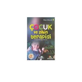 ÇOCUK VE ZIHIN TERAPISI - MARC MARSELL
