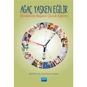 ÇOCUK YAŞKEN EĞİLİR