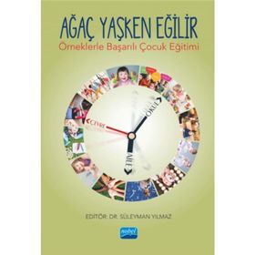 ÇOCUK YAŞKEN EĞİLİR