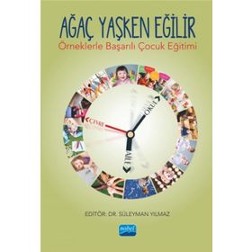 ÇOCUK YAŞKEN EĞİLİR