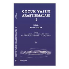 Çocuk Yazını Araştırmaları - 1 - Bülent Özkan Ahmet Hamdi Akkaya Ali Tan Ayşe Eda Özkan av mesut yildirim Ömer Tuğrul Kara