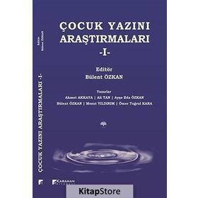Çocuk Yazını Araştırmaları - 1 - Bülent Özkan Ahmet Hamdi Akkaya Ali Tan Ayşe Eda Özkan av mesut yildirim Ömer Tuğrul Kara