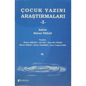 Çocuk Yazını Araştırmaları - 1 - Bülent Özkan Ahmet Hamdi Akkaya Ali Tan Ayşe Eda Özkan av mesut yildirim Ömer Tuğrul Kara