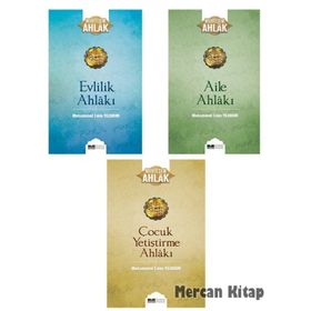 Çocuk Yetiştirme Ahlakı Çocuk Yetiştirme Ahlakı 3 Muhammed Emin Yıldırım / Siyer Yayınları