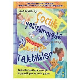 Çocuk Yetiştirmede Psikolojik Taktikler - Buket Kasrat